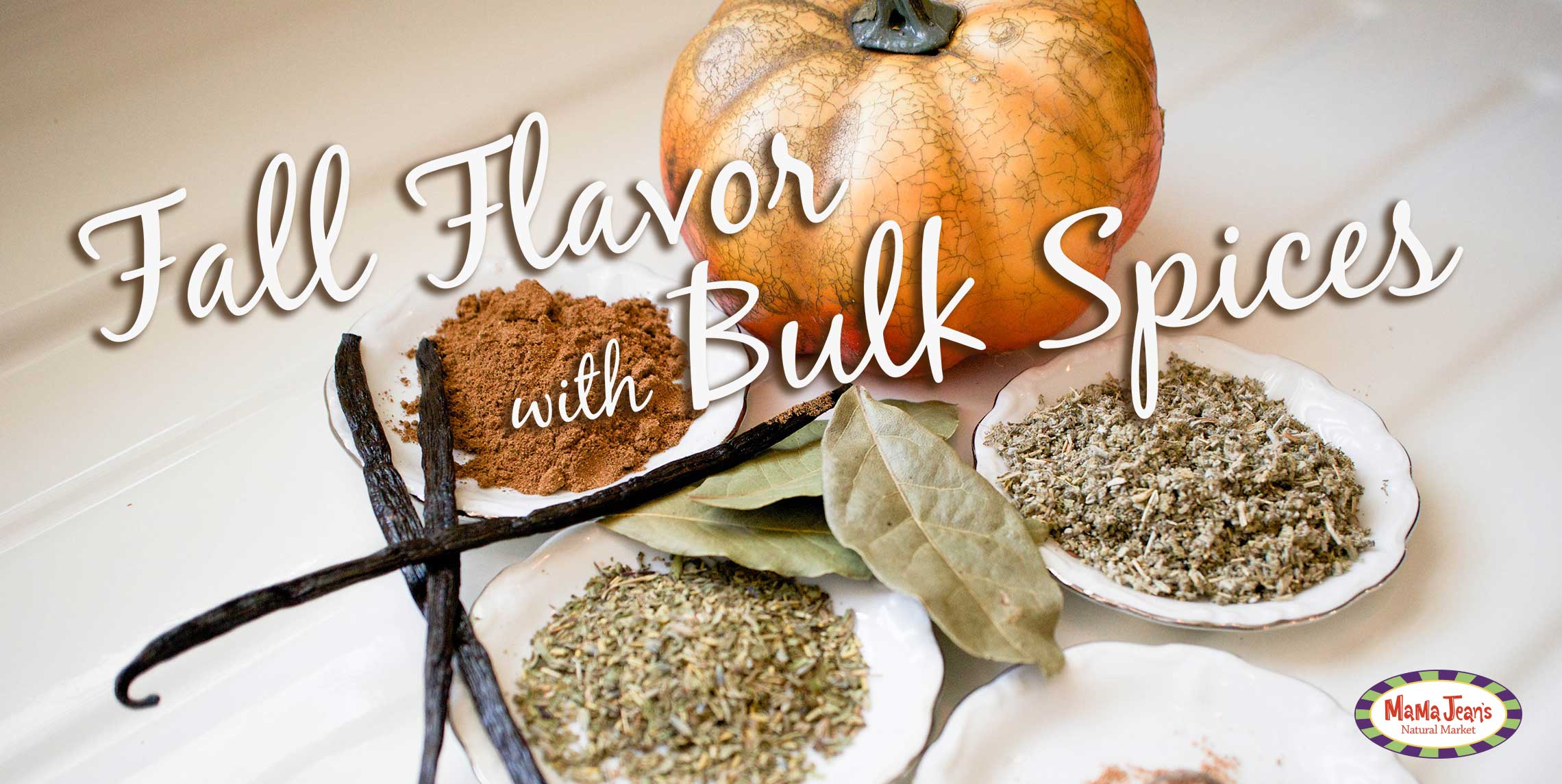 Fall Flavor with Bulk Spices
