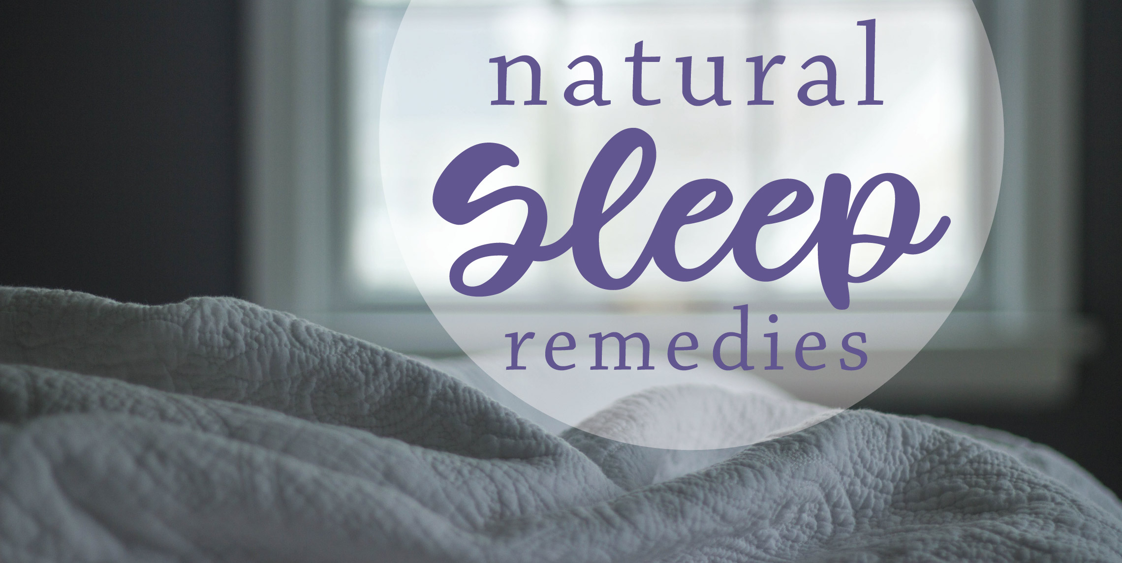 Natural Sleep remedies